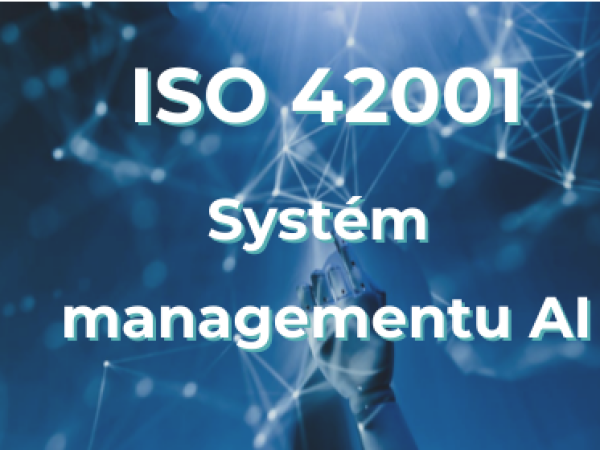 ISO/IEC 42001:2023 - Řízení systému umělé inteligence